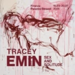 Tracey Emin. Sex & Solitude